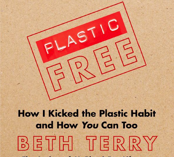 Special Hints from Plastic Free: How I Kicked the Plastic Habit and How You Can Too