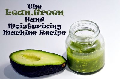 The Lean, Green Avocado Hand Moisturizing Machine Recipe 6