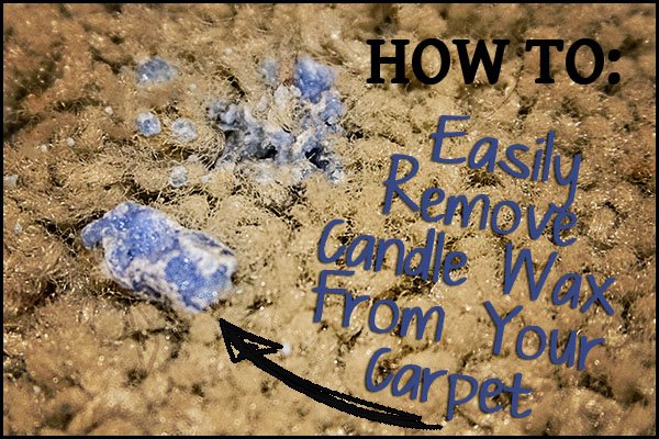 How to remove candle wax from carpet and fabric