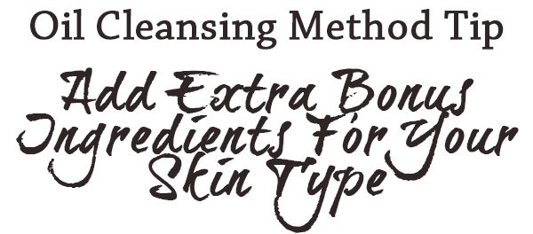 Trying and Troubleshooting the Oil Cleansing Method: Tips For Flawless,  Oil-Cleansed Skin