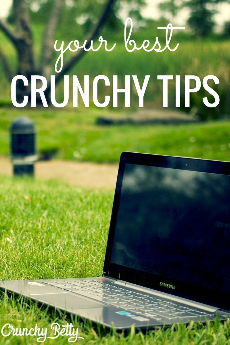 Amazing Crunchy Tips From ... You! 1