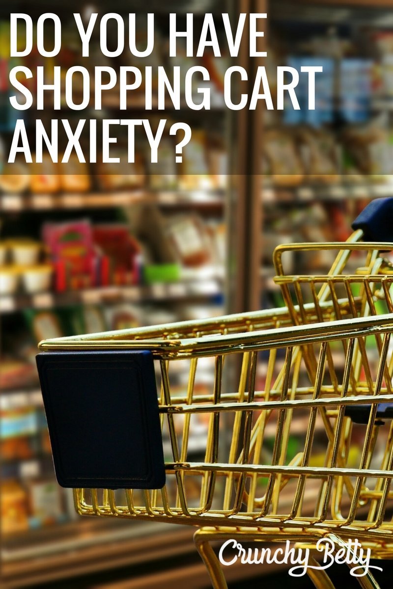 Do You Have Shopping Cart Anxiety? -- Part 1
